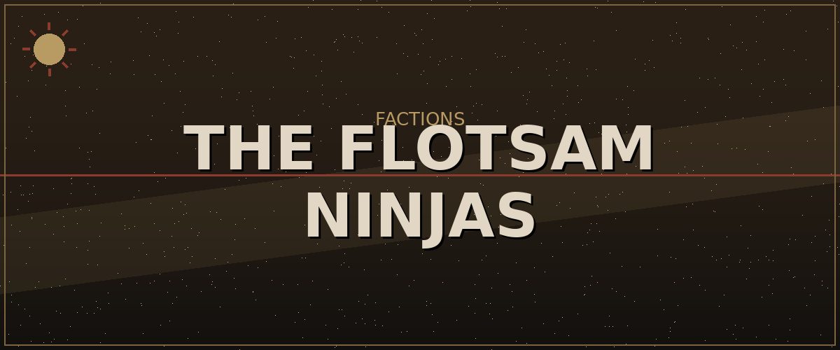 The Flotsam Ninjas — Kenshi Factions reference image