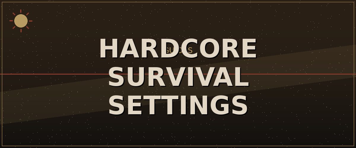 Hardcore Survival Settings — Kenshi Survival Guides reference image
