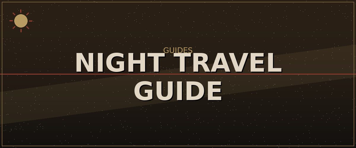 Night Travel Guide — Kenshi Survival Guides reference image