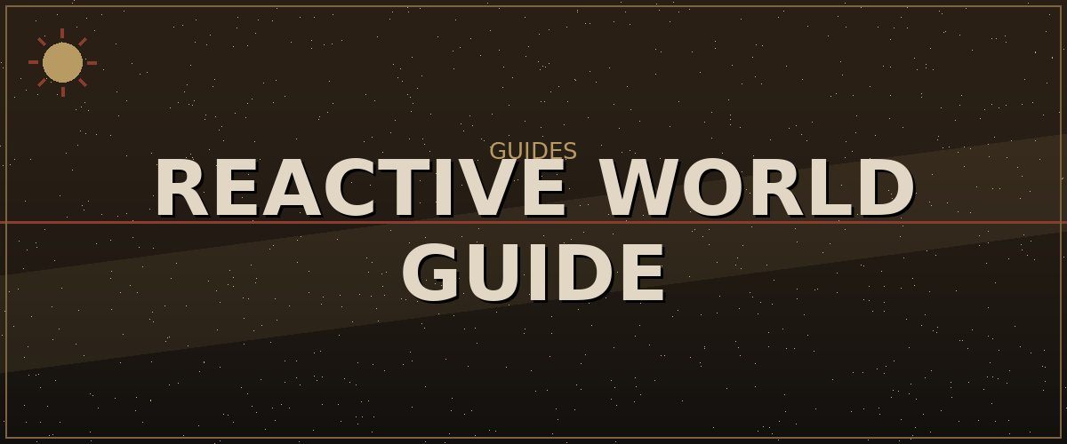 Reactive World Guide — Kenshi Survival Guides reference image