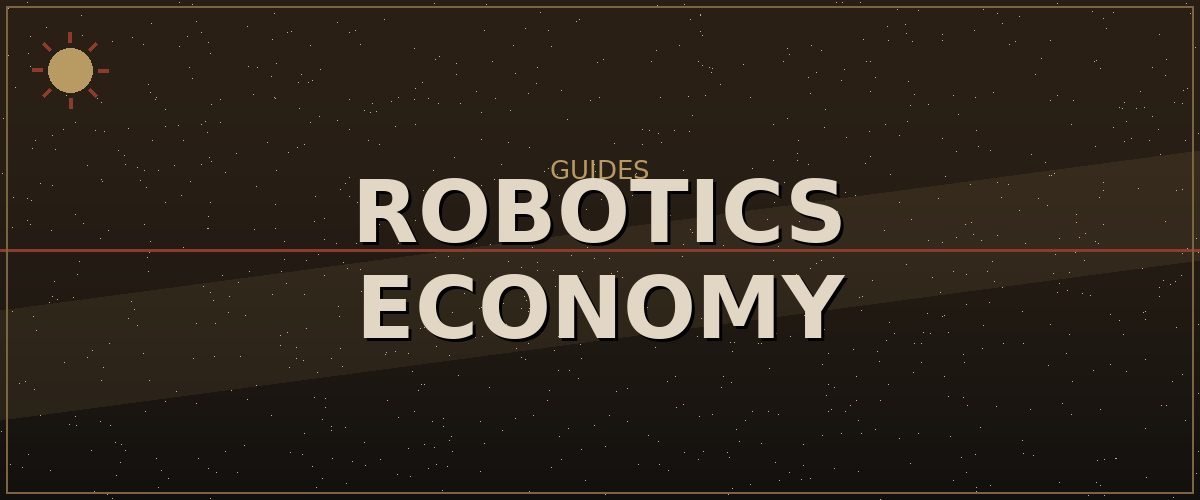 Robotics Economy — Kenshi Survival Guides reference image