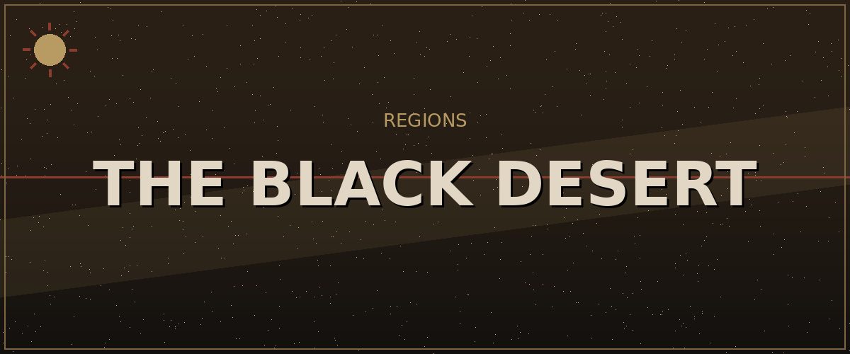 The Black Desert — Kenshi Regions & Map reference image